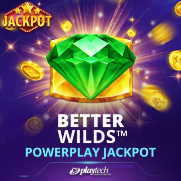 Better Wilds PowerPlay Jackpot