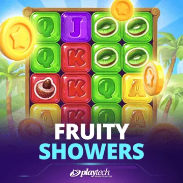 Fruity Showers
